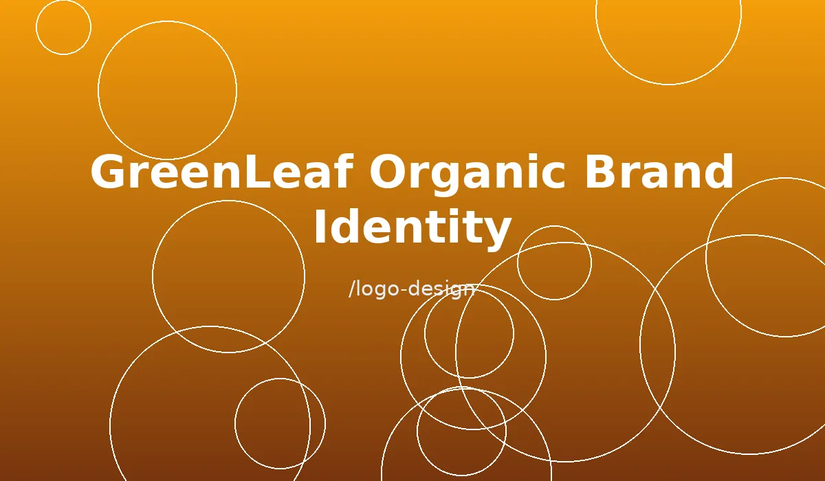 GreenLeaf Organic Brand Identity